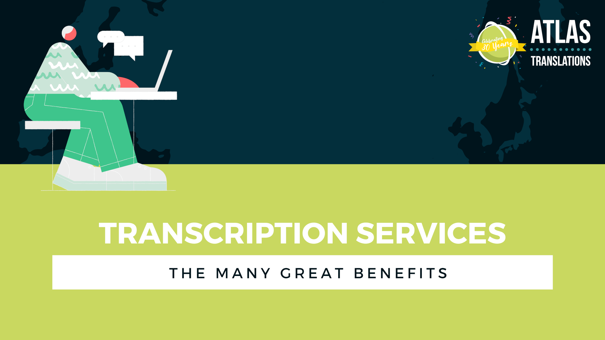 Transcription-Services-and-the-many-benefits-Atlas-Translations-Certified-translation-translation-agency