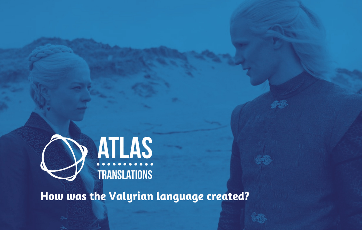 Blog_Valyrian-language_Atlas-Translations_Translation-Agency_Translation-Services_Certified-Translation